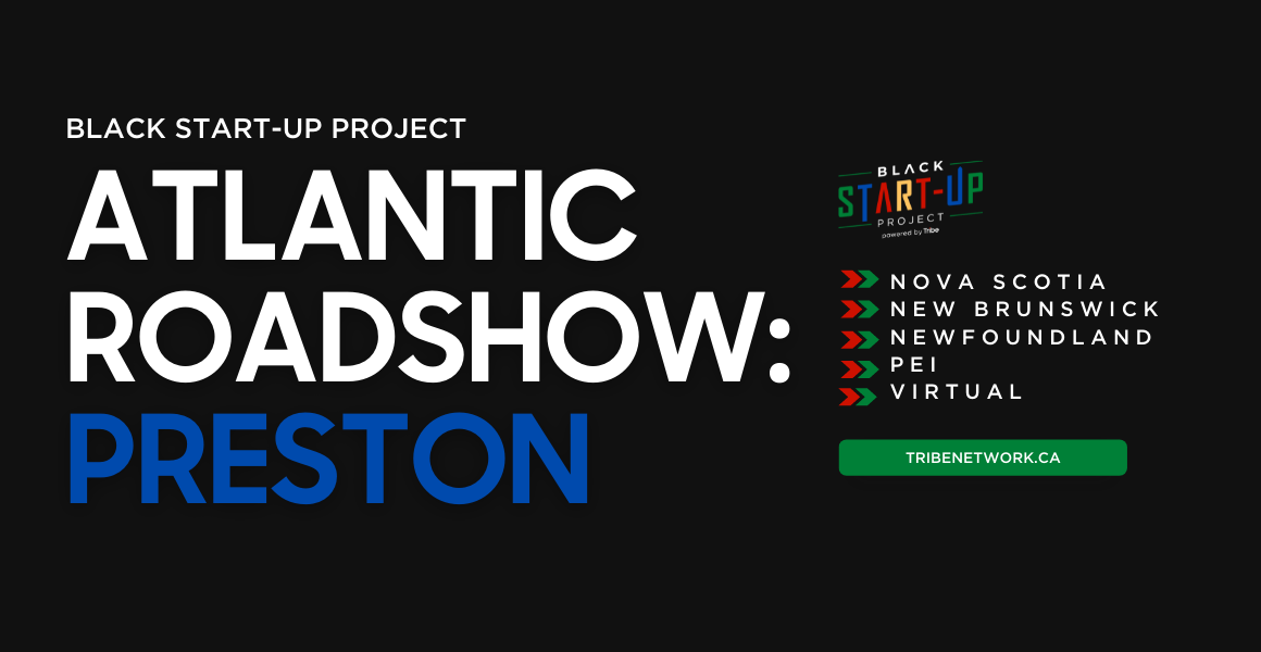 Banner image advertising the event. On the left, text reads "Black Start-Up Project Atlantic Roadshow: Preston". On the right is the Black Start-up Project logo and a list of the four Atlantic provinces.