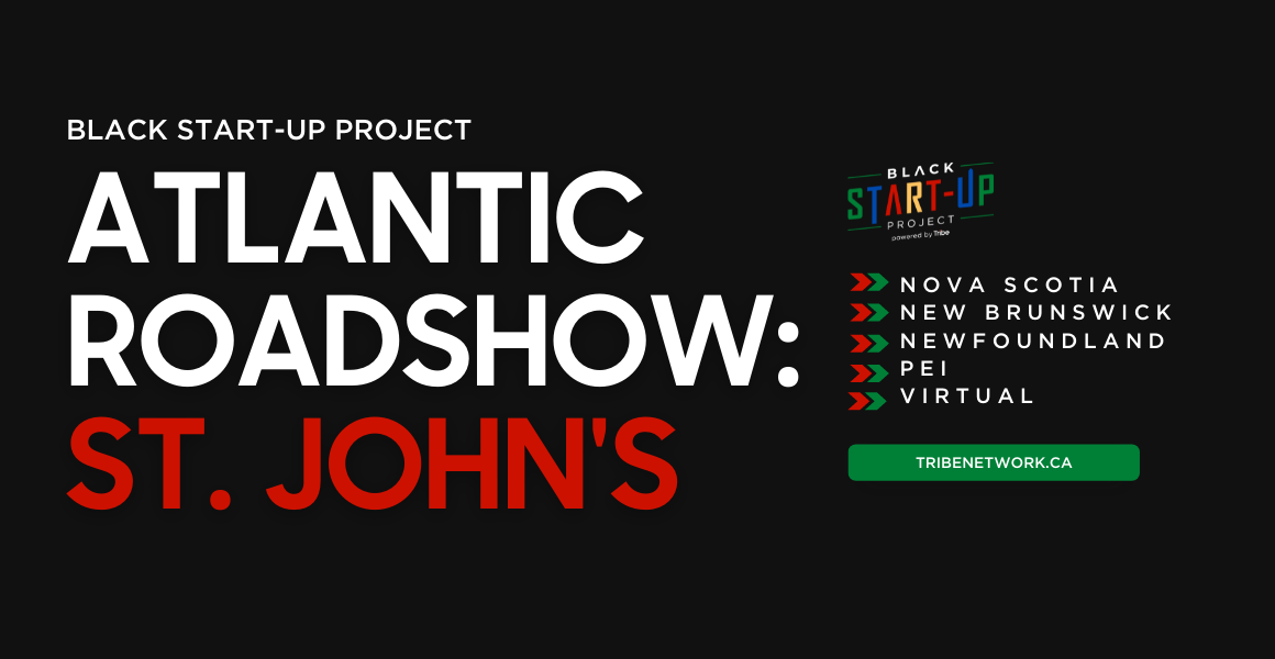 Banner image advertising the event. On the left, text reads "Black Start-Up Project Atlantic Roadshow: St. John's". On the right is the Black Start-up Project logo and a list of the four Atlantic provinces.